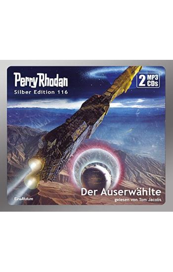 Perry Rhodan Silber Edition 116: Der Auserwählte