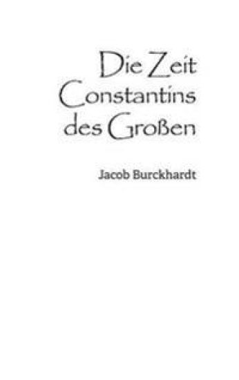 Die Zeit Constantins des Großen