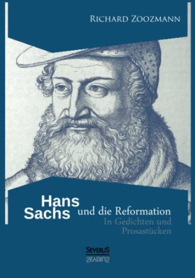 Hans Sachs und die Reformation