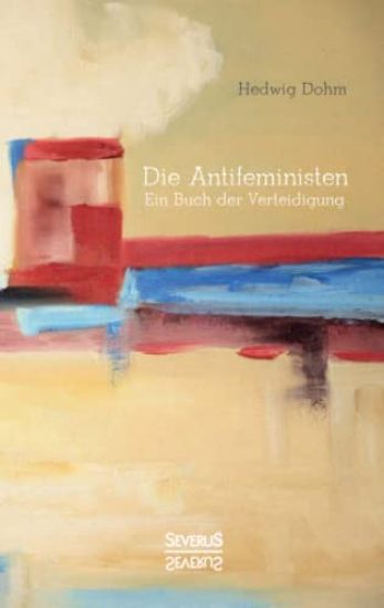 Die Antifeministen Anfang des 20. Jahrhunderts