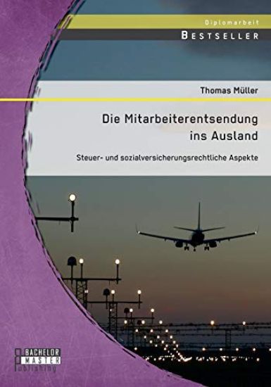 Die Mitarbeiterentsendung ins Ausland