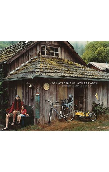 Joel Sternfeld: Sweet Earth
