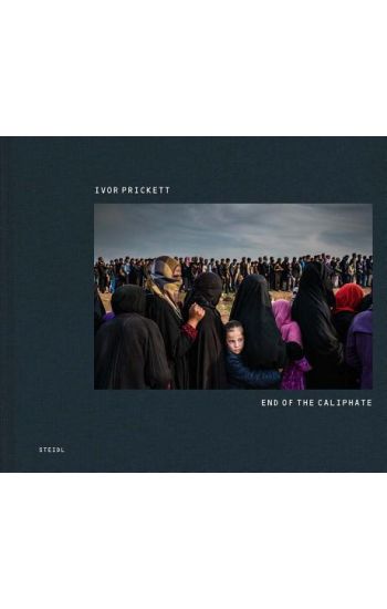 Ivor Prickett: End of the Caliphate
