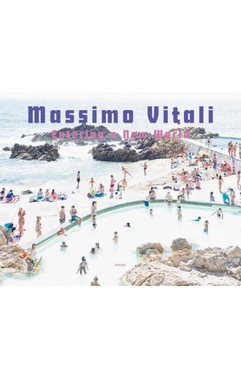 Massimo Vitali: Entering a New World