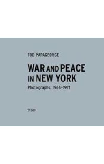 Tod Papageorge: War and Peace in New York