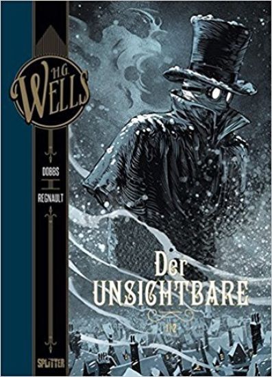 H.G. Wells. Band 5: Der Unsichtbare, Teil 1