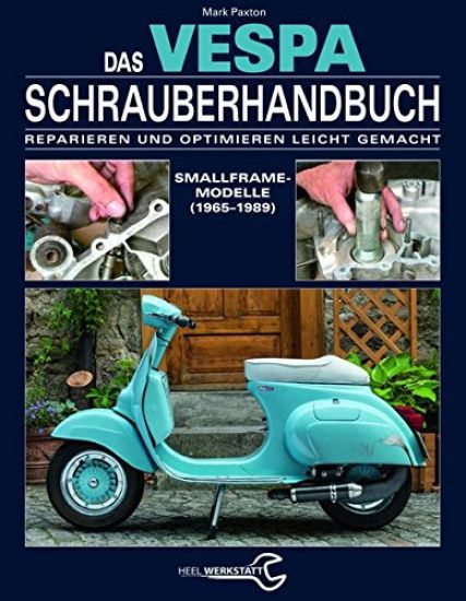 Das Vespa Schrauberhandbuch