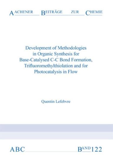 Quentin, L: Development of Methodologies in Organic Synthes.