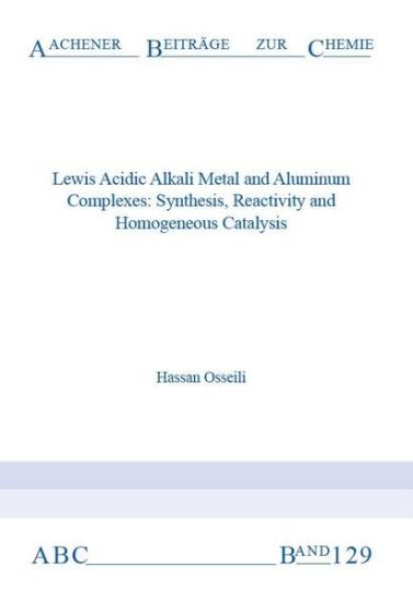 Osseili, H: Lewis Acidic Alkali Metal and Aluminium Complexe