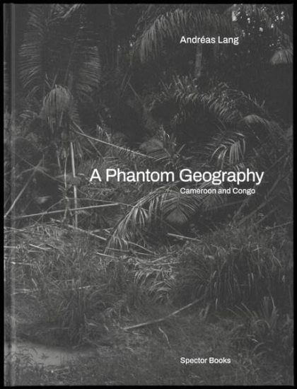 Andréas Lang: A Phantom Geography