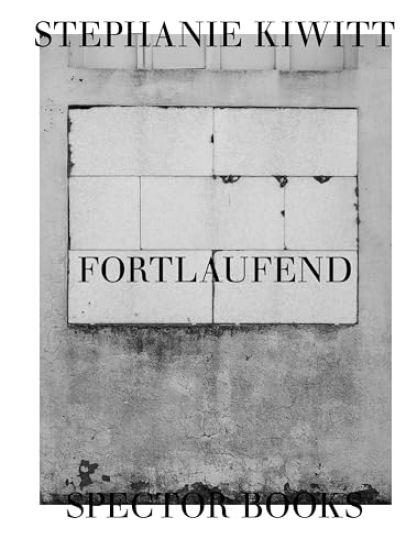 Stephanie Kiwitt: Fortlaufend