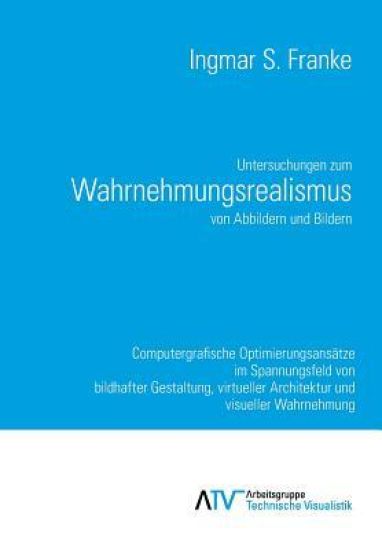 Untersuchungen zum Wahrnehmungsrealismus von Abbildern und Bildern