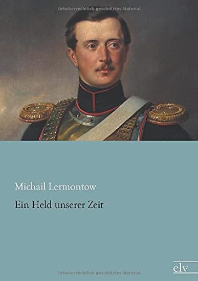 Ein Held unserer Zeit