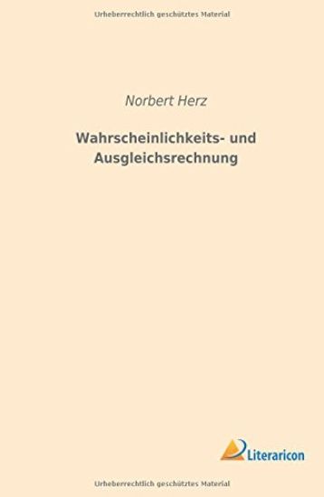 Wahrscheinlichkeits- und Ausgleichsrechnung