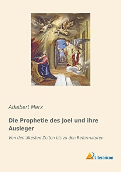 Die Prophetie des Joel und ihre Ausleger