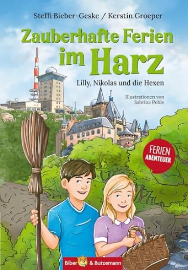 Zauberhafte Ferien im Harz - Lilly, Nikolas und die Hexen
