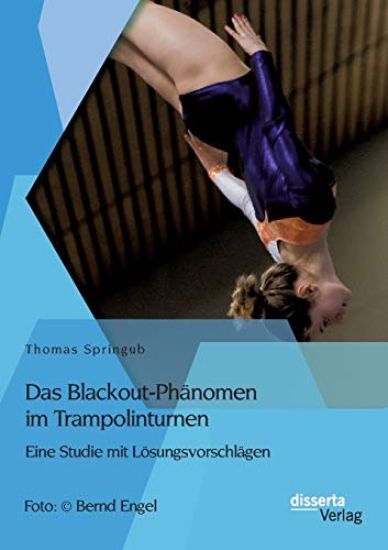 Das Blackout-Phänomen im Trampolinturnen