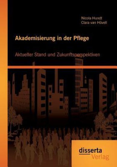 Akademisierung in der Pflege