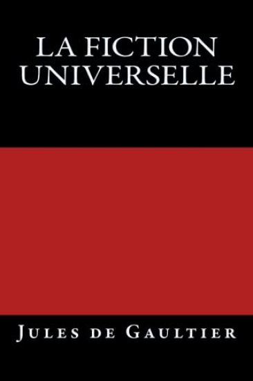 La Fiction universelle: Edition originale de 1903