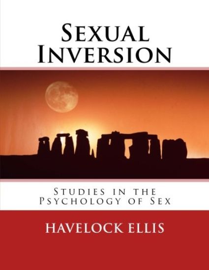 Sexual Inversion: Studies in the Psychology of Sex