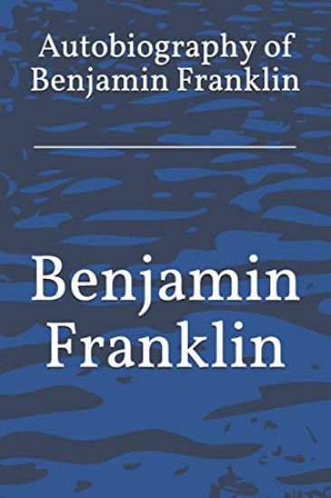 Autobiography of Benjamin Franklin