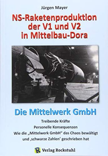 NS-Raketenproduktion der V1 und V2 in Mittelbau-Dora
