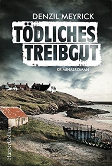 Meyrick, D: Tödliches Treibgut