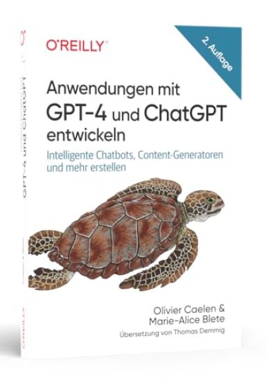 Anwendungen mit GPT-4 und ChatGPT entwickeln