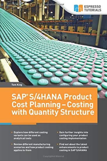 SAP S/4HANA Product Cost Planning - Costing with Quantity Structure