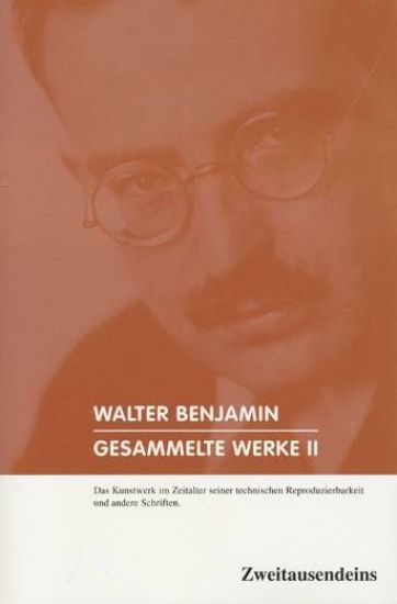 Walter Benjamin. Gesammelte Werke.