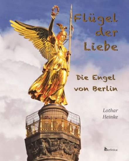 Fluegel der Liebe - Die Engel von Berlin