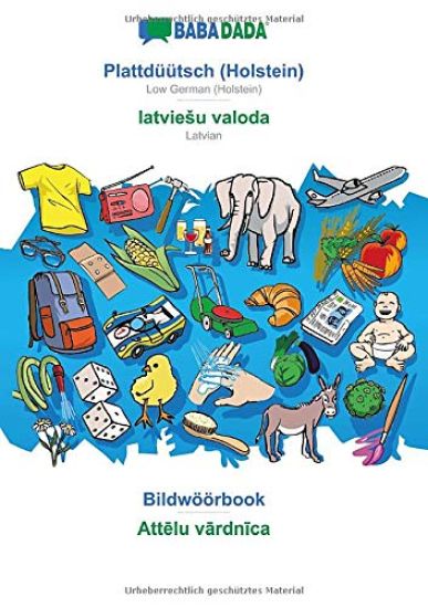 BABADADA, Plattduutsch (Holstein) - latviesu valoda, Bildwoeoerbook - Attēlu vārdnīca