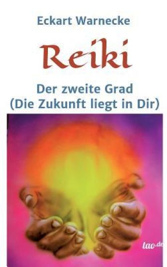 Reiki - Der zweite Grad
