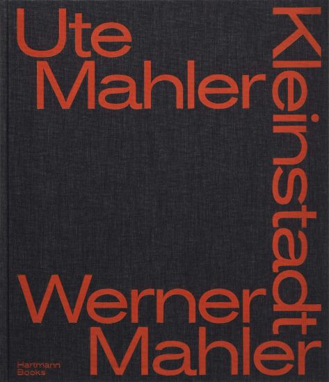 Ute Mahler & Werner Mahler: Small Town
