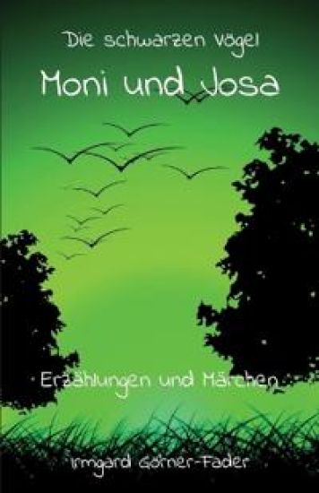 Die schwarzen Vögel Moni und Josa