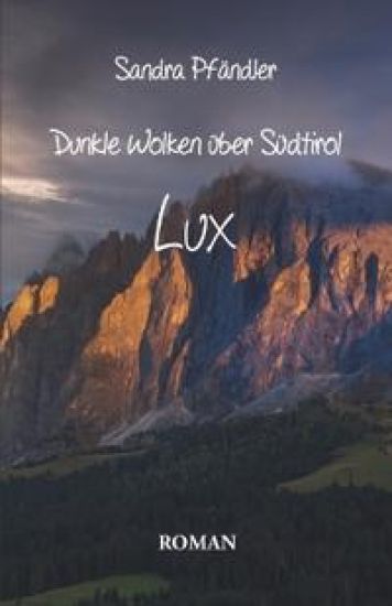 Dunkle Wolken über Südtirol - Lux