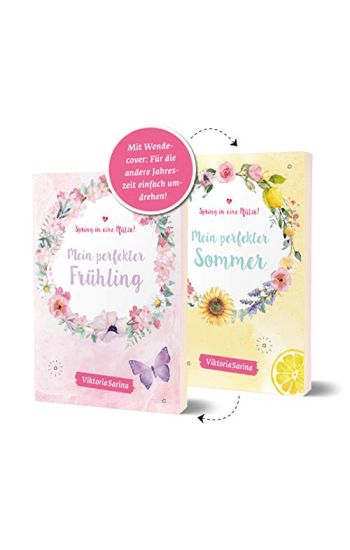 Spring in eine Pfütze! Mein perfekter Frühling/ Mein perfekter Sommer. Wendebuch