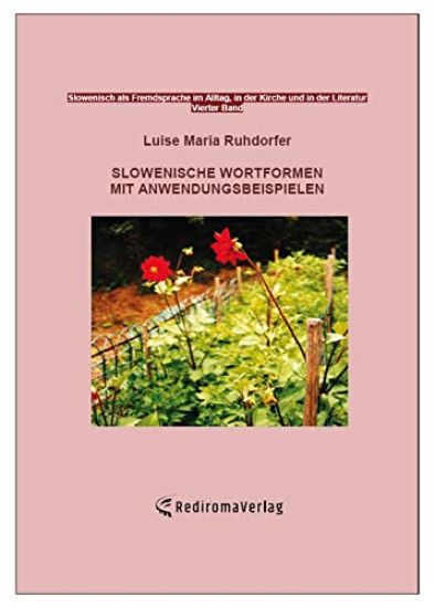 Slowenische Wortformen mit Anwendungsbeispielen