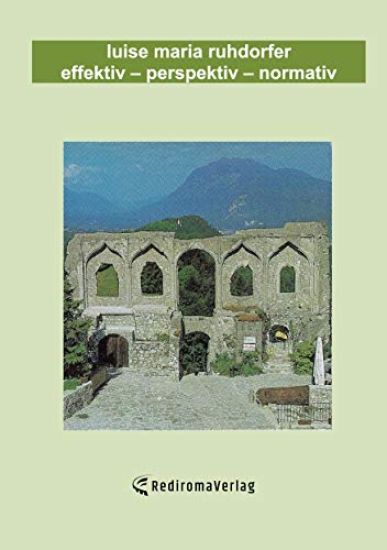 effektiv ? perspektiv ? normativ