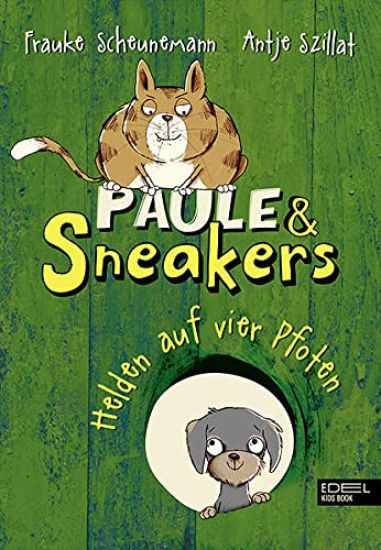 Paule und Sneakers 03. Helden auf vier Pfoten