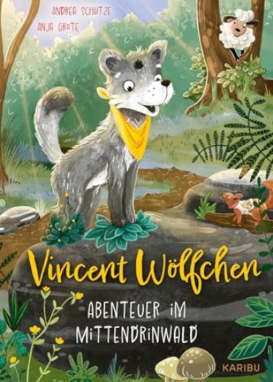 Vincent Wölfchen - Abenteuer im Mittendrinwald