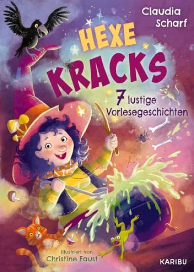 Hexe Kracks - 7 lustige Vorlesegeschichten