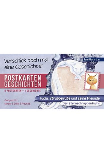 Fuchs Strubbelrute und seine Freunde  02 - Der Sternschnuppenfuchs