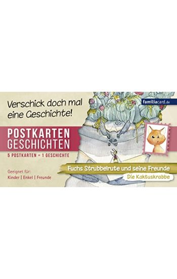 Fuchs Strubbelrute und seine Freunde 03 - Die Kaktuskrabbe