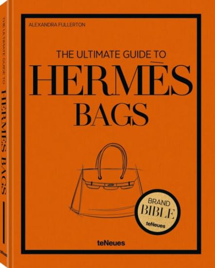 The Ultimate Guide to Hermès Bags