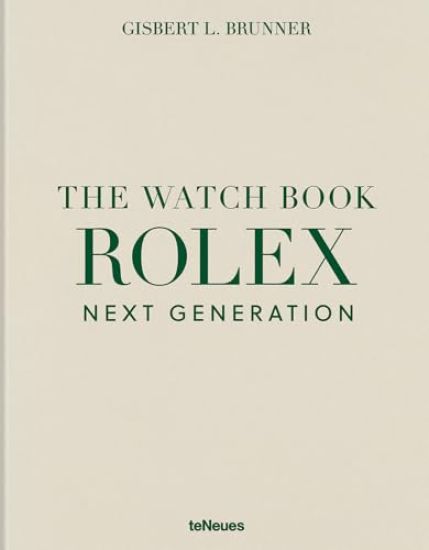 The Watch Book Rolex: Next Generation