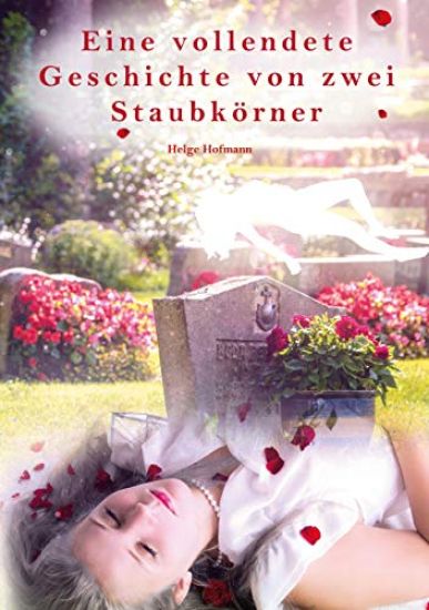 Hofmann, H: Eine vollendete Geschichte von zwei Staubkörner