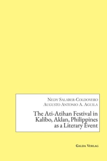The Ati-Atihan Festival in Kalibo, Aklan, Philippines as a Literary Event