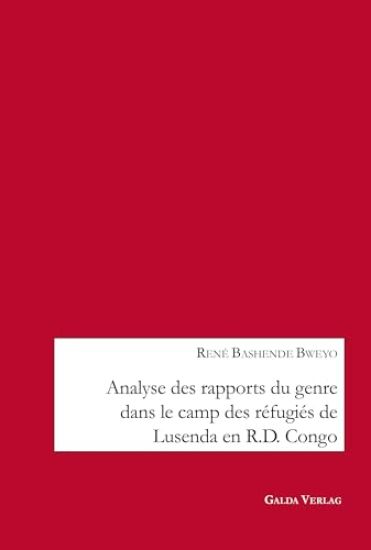 Analyse des rapports du genre dans le camp des réfugiés de Lusenda en R.D. Congo