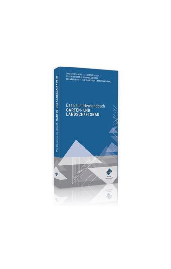 Das Baustellenhandbuch Garten- und Landschaftsbau